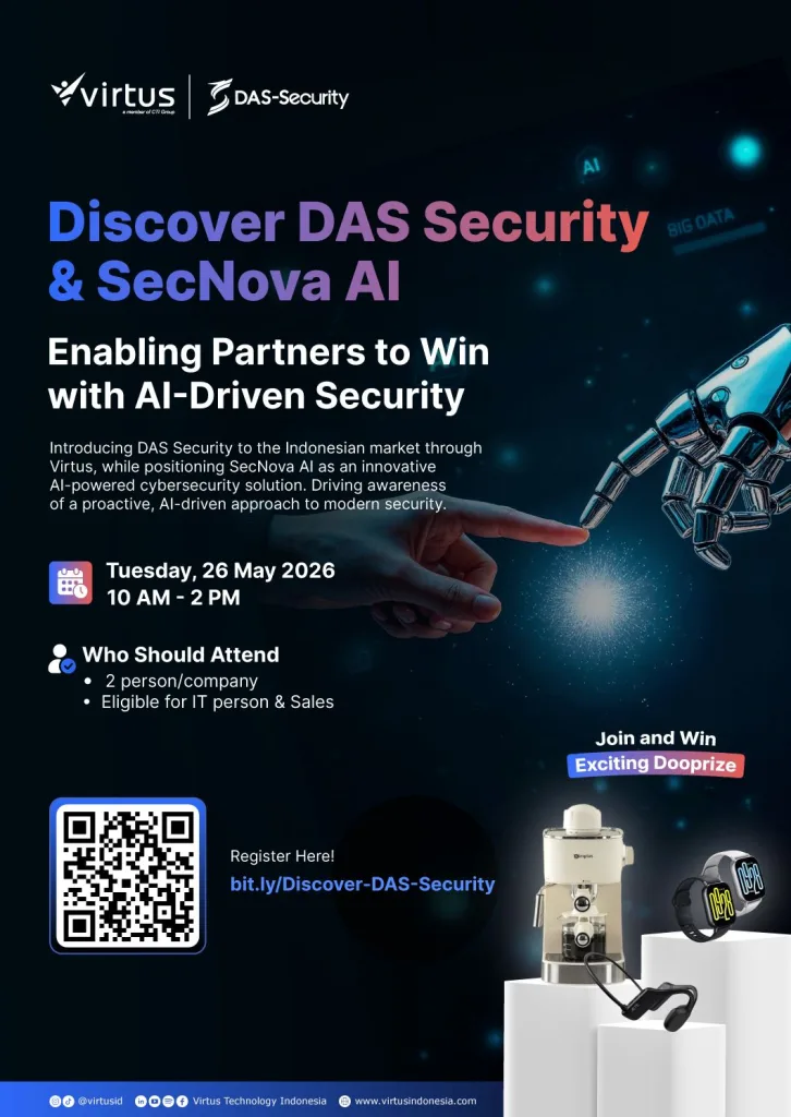 **ALT Text:** Poster promosi untuk acara cybersecurity eksklusif dari Virtus dan DAS Security berjudul “Discover DAS Security & SecNova AI: Enabling Partners to Win with AI-Driven Security.” Desain poster menggunakan latar futuristik berwarna biru gelap dengan elemen AI dan big data yang bercahaya, serta ilustrasi tangan robot yang mengarah ke tangan manusia sebagai simbol kolaborasi manusia dan AI. Poster menjelaskan bahwa DAS Security diperkenalkan ke pasar Indonesia melalui Virtus, dengan menampilkan SecNova AI sebagai solusi keamanan siber inovatif berbasis AI yang berfokus pada strategi keamanan proaktif. Detail acara yang ditampilkan meliputi Selasa, 26 Mei 2026, pukul 10.00–14.00 WIB di Paloma Resto, Hotel Des Indes Jakarta. Acara ini terbuka untuk dua perwakilan dari setiap perusahaan, khususnya profesional IT dan sales. Di bagian bawah poster terdapat QR code dan link registrasi. Pada sisi kanan bawah terdapat gambar door prize berupa mesin kopi, smartwatch, dan headset dengan tulisan “Join and Win Exciting Doorprize.” Logo dan informasi media sosial Virtus Technology Indonesia juga ditampilkan di bagian bawah poster.