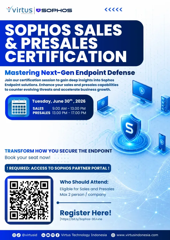 Promotional poster for Sophos Sales & Presales Certification, organized by Virtus and Sophos, featuring the theme **“Mastering Next-Gen Endpoint Defense.”** The event invites participants to gain in-depth knowledge of Sophos Endpoint solutions and enhance their sales and presales capabilities to address evolving cybersecurity threats while supporting business growth. The training will take place on **Tuesday, June 30, 2026**, with the **Sales session from 9:00 AM to 1:00 PM** and the **Presales session from 1:00 PM to 5:00 PM**. The poster features a digital security shield connected to a computer, laptop, server, and mobile device, symbolizing modern endpoint protection. It includes a QR code and registration link for sign-up. The event is intended for **sales and presales professionals**, with a maximum of **two participants per company**, and requires access to the **Sophos Partner Portal**. The design is dominated by blue and white tones with cybersecurity and digital technology-themed visual elements.